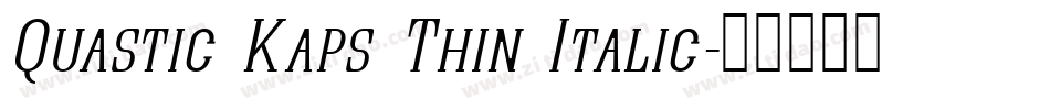 Quastic Kaps Thin Italic字体转换
